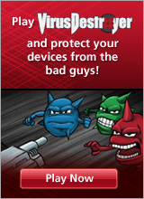 Play VirusDestroyer and protect your devices from the bad guys!