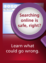 Searching online is safe, right?